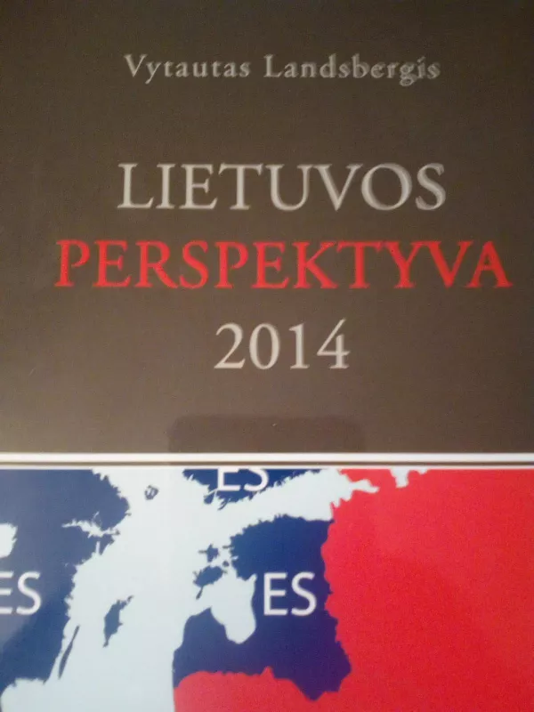 Lietuvos perspektyva 2014 - Vytautas Landsbergis, knyga
