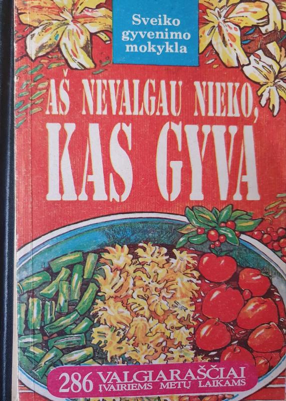 Aš nevalgau nieko, kas gyva - O. Zelenkova, knyga 2