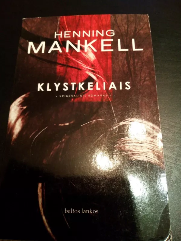 Klystkeliais - Mankell Henning, knyga 2