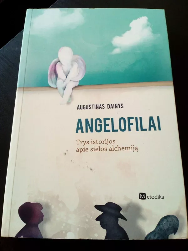 angelofilai - Augustinas Dainys, knyga 4