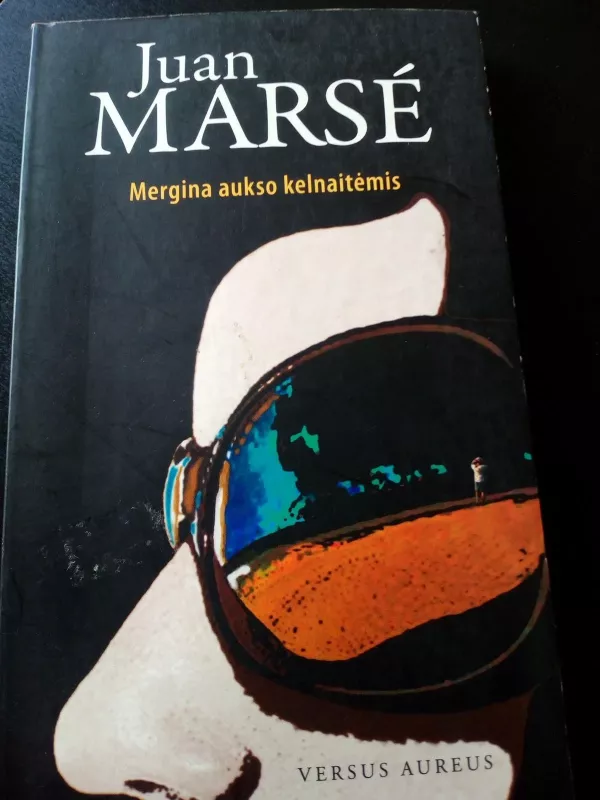 Mergina aukso kelnaitėmis - Juan Marse, knyga 2