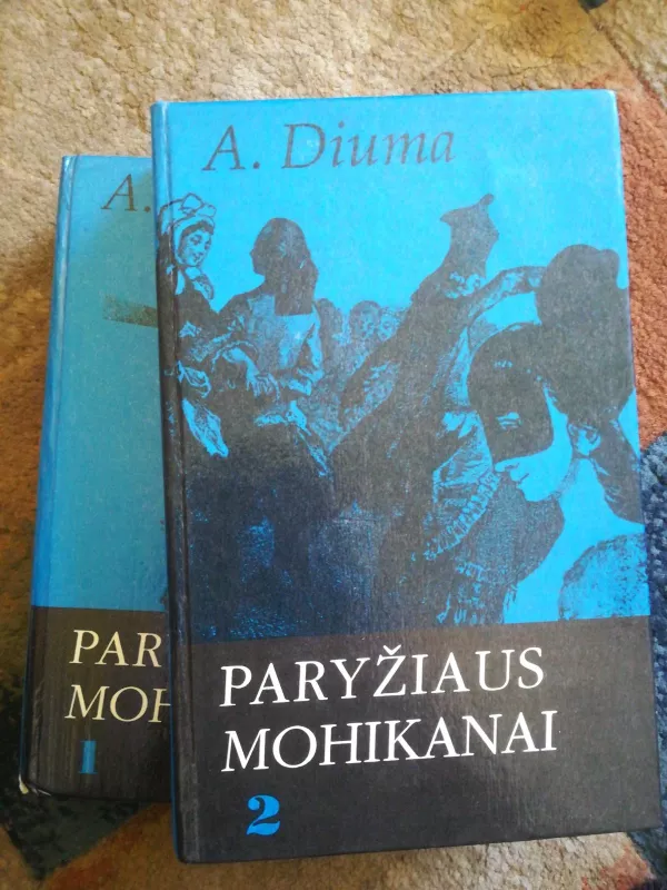 Paryžiaus mohikanai (2 dalys) - Aleksandras Diuma, knyga 3