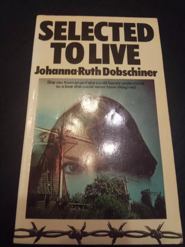 Selected to live - Johanna-Ruth Dobschiner, knyga