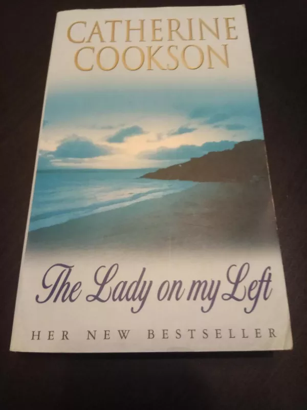 The Lady on my Left - Catherine Cookson, knyga 3