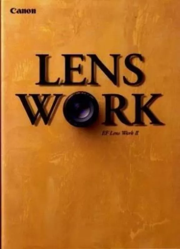 EF Lens Work II. Canon - Autorių Kolektyvas, knyga