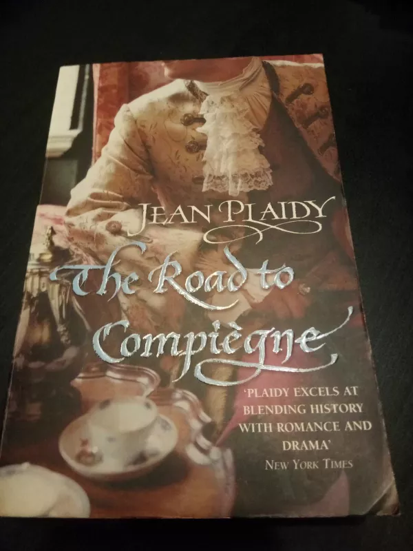 The Road to Compiegne - Jean Plaidy, knyga 2