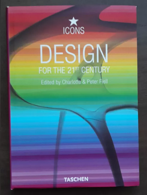 Design for the 21st Century (Icons Series) - Autorių Kolektyvas, knyga