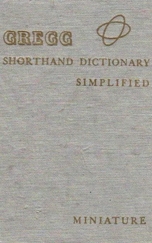 Gregg Shorthand Dictionary Simplified - Autorių Kolektyvas, knyga 2