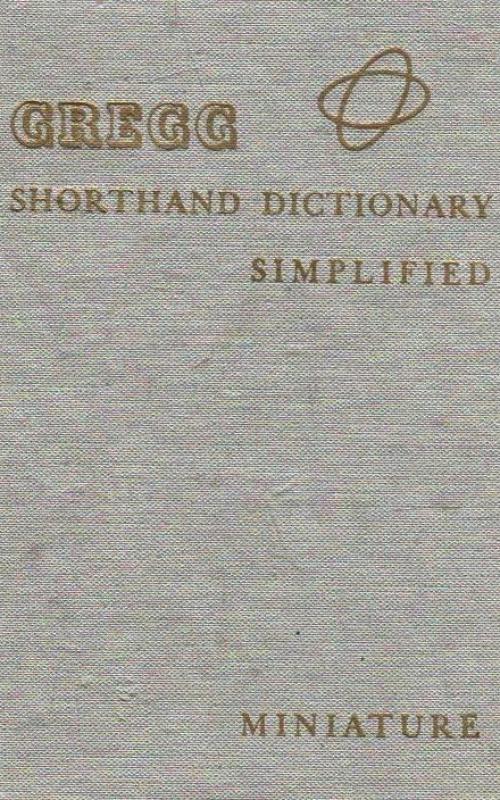 Gregg Shorthand Dictionary Simplified - Autorių Kolektyvas, knyga 2