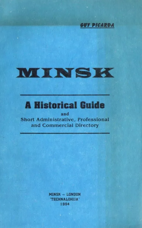 Minsk: A Historical Guide - Guy Picarda, knyga 2