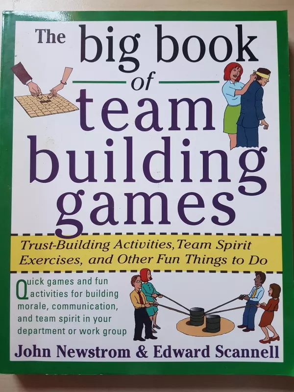 The Big Book of Team Building Games - John Newstrom, knyga