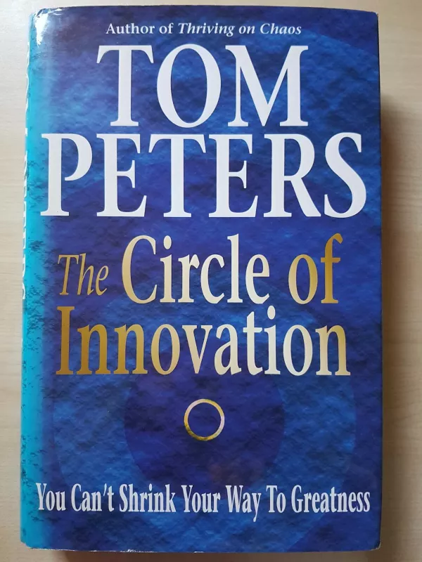 The Circle of Innovation - Tom Peters, knyga