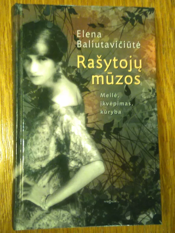 Rašytojų mūzos - Elena Baliutavičiūtė, knyga 5