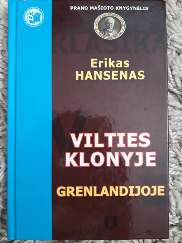 Vilties klonyje Grenlandijoje - Erikas Hansenas, knyga 4