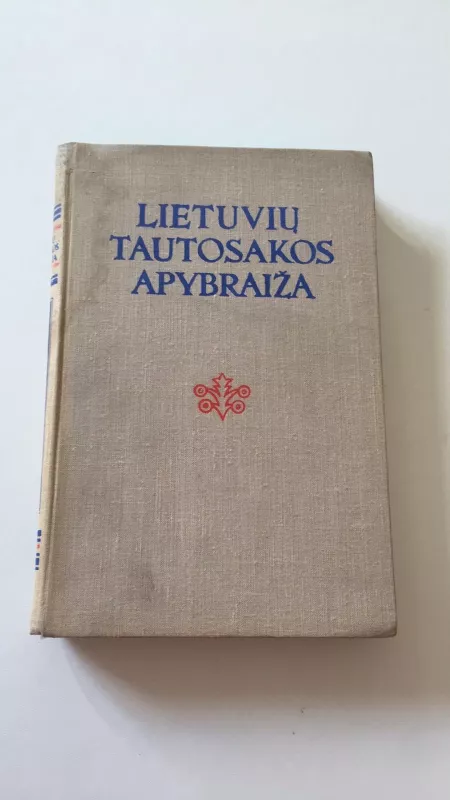 Lietuvių tautosakos apybraiža - Autorių Kolektyvas, knyga