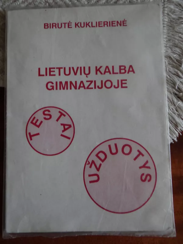 Lietuvių kalba gimnazijoje - Birutė Kuklierienė, knyga