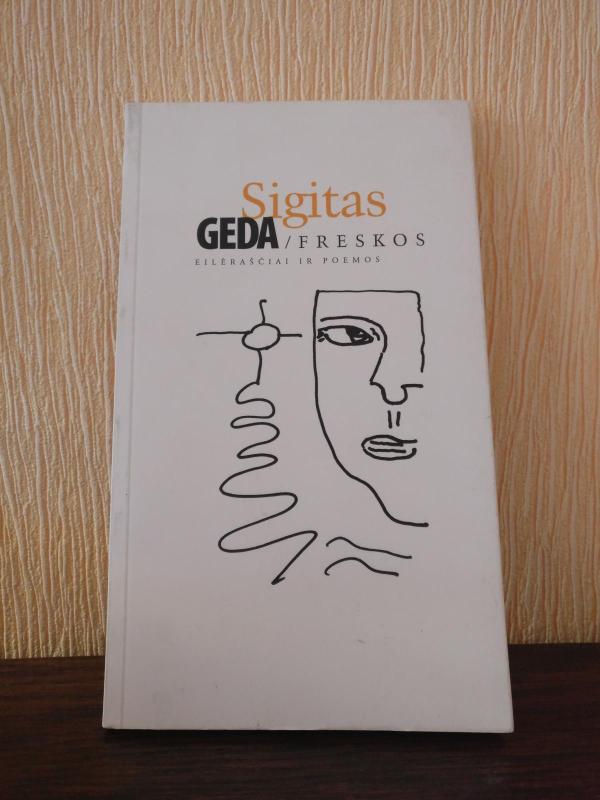 Freskos: eilėraščiai ir poemos - Sigitas Geda, knyga