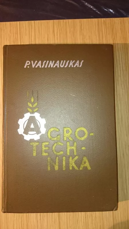 Agrotechnika - P. Vasinauskas, knyga