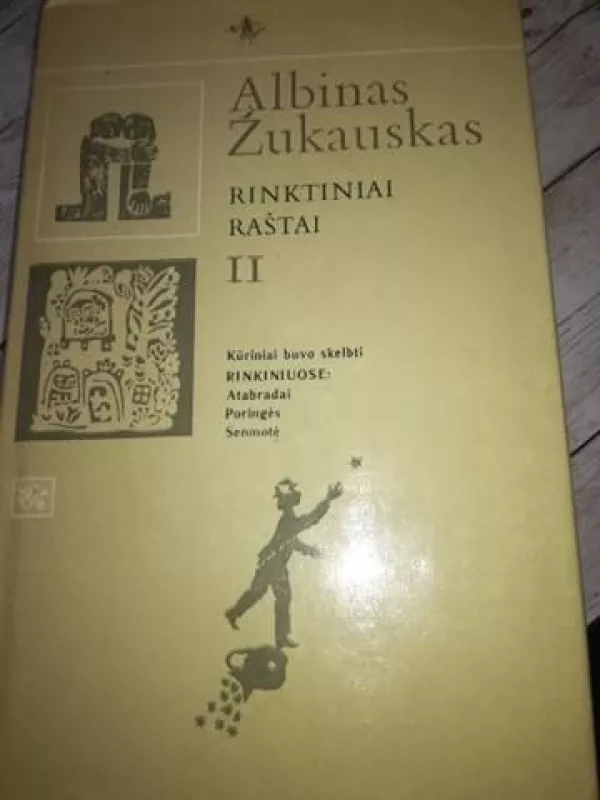 Rinktiniai raštai (2 tomas) - Albinas Žukauskas, knyga