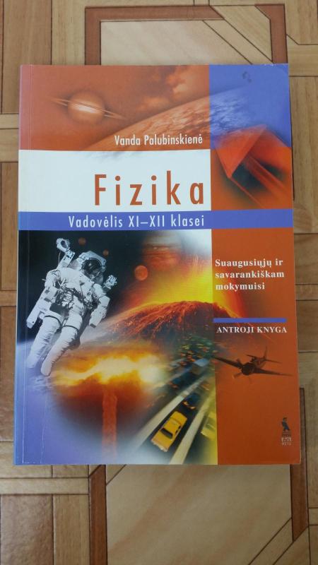 Fizika XI-XII kl. (2 dalis): vadovėlis suaugusiųjų ir savarankiškam mokymuisi - Vanda Palubinskienė, knyga 3