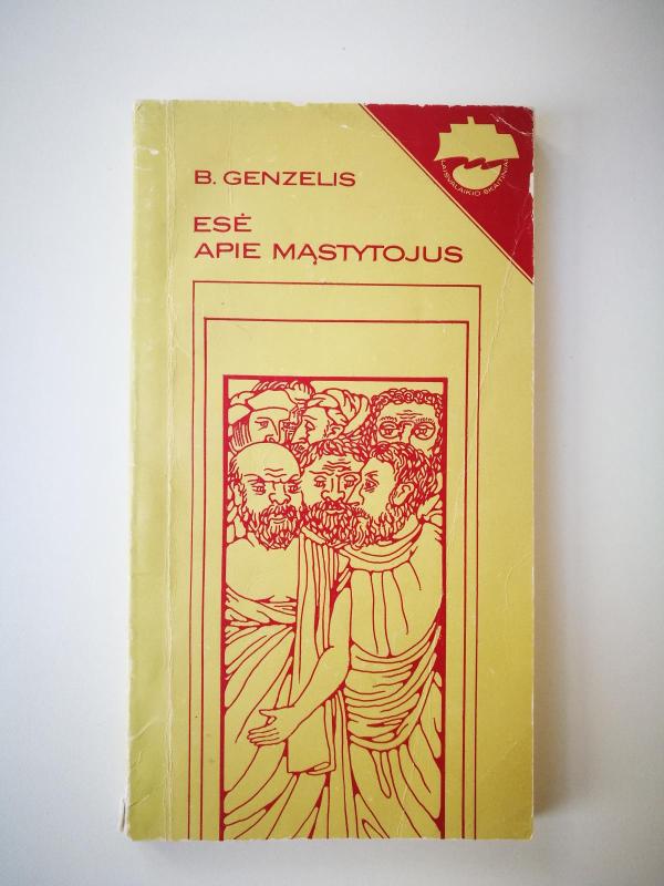 Esė apie mąstytojus - B. Genzelis, knyga 3