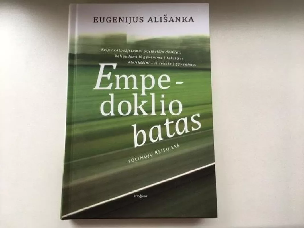 Empedoklio batas. Tolimųjų reisų esė - Eugenijus Ališanka, knyga 3