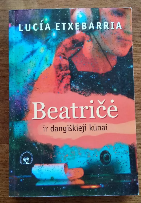 Beatričė ir dangiškieji kūnai - Lucia Etxebarria, knyga 2