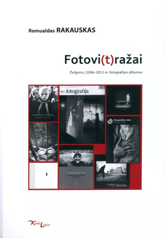 Fotovi(t)ražai - Romualdas Rakauskas, knyga