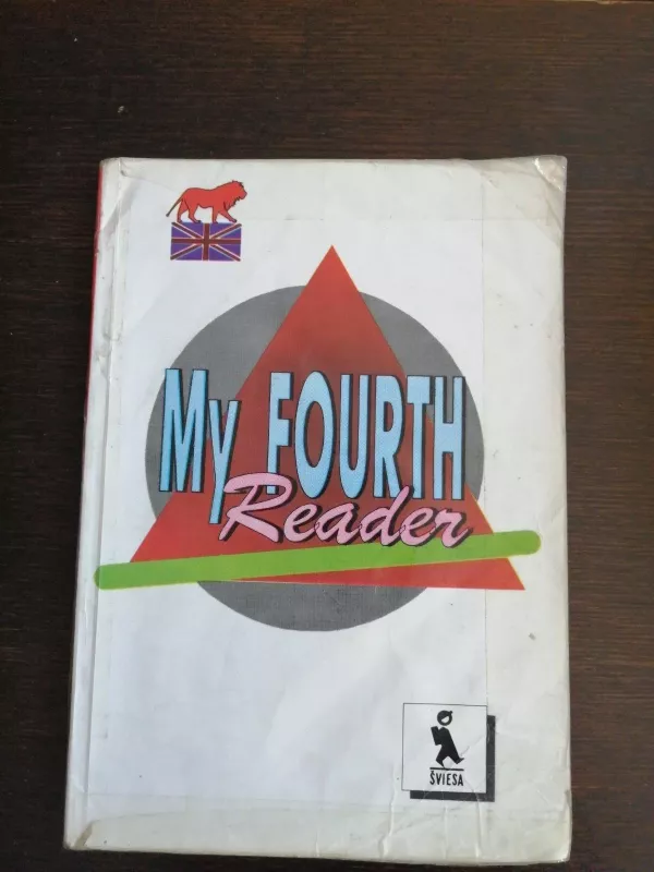 My Fourth Reader - Alma Stasiulevičiūtė, knyga