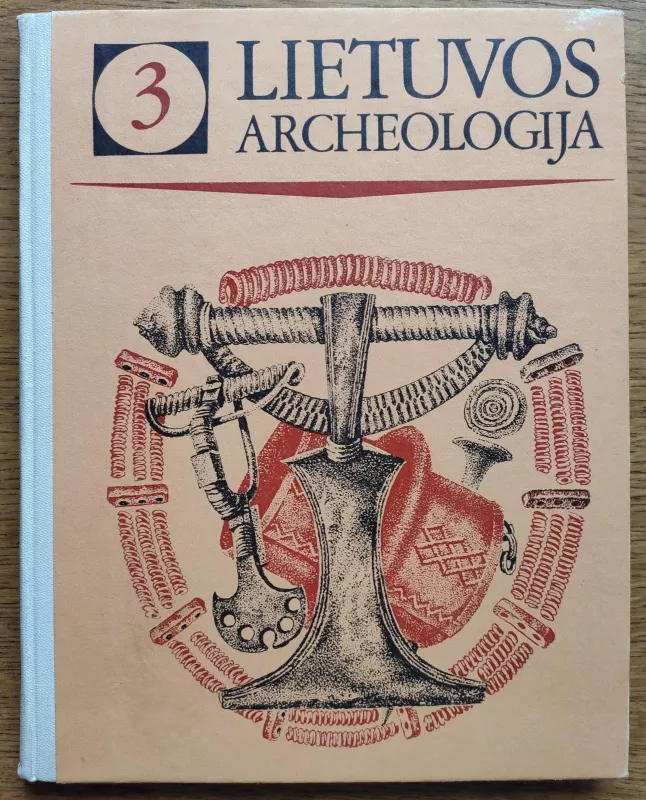 Lietuvos archeologija (3 tomas) - Autorių Kolektyvas, knyga