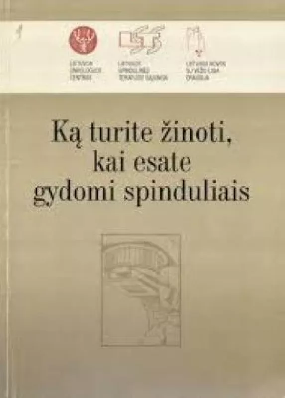 Ką turite žinoti, kai esate gydomi spinduliais - E. Aleknavičius, knyga