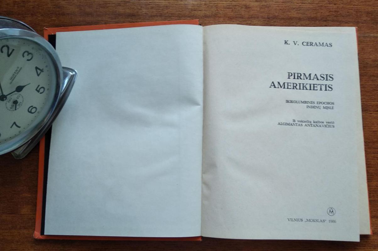 Pirmasis amerikietis: Ikikolumbo epochos mįslė - K.V. Ceramas, knyga 3