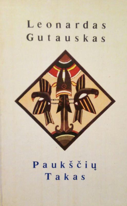 Paukščių Takas - Leonardas Gutauskas, knyga 3