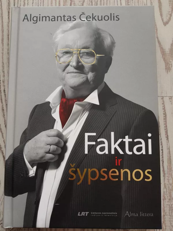 Faktai ir šypsenos - Algimantas Čekuolis, knyga 3