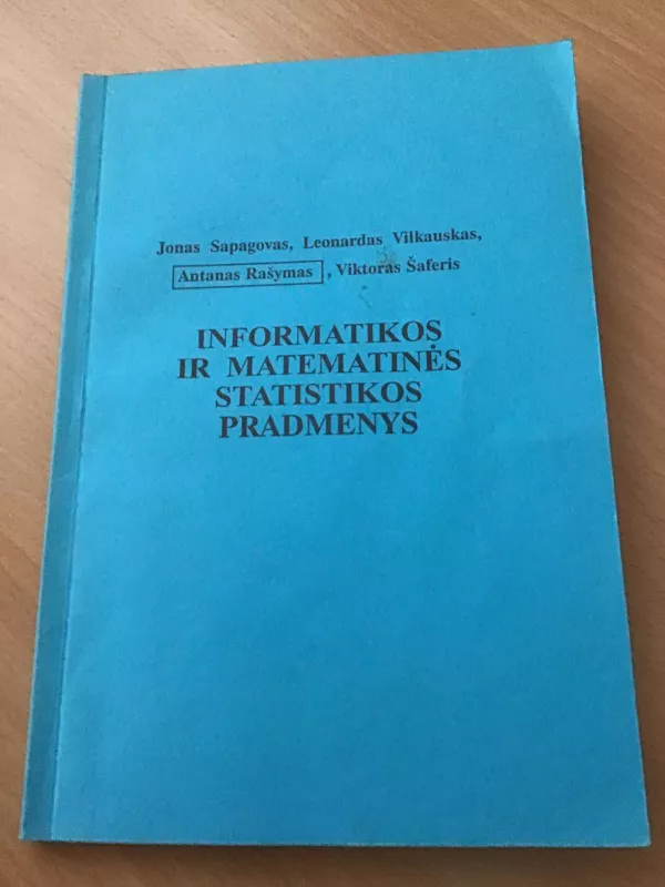 Informatikos ir matematinės statistikos pradmenys - Autorių Kolektyvas, knyga
