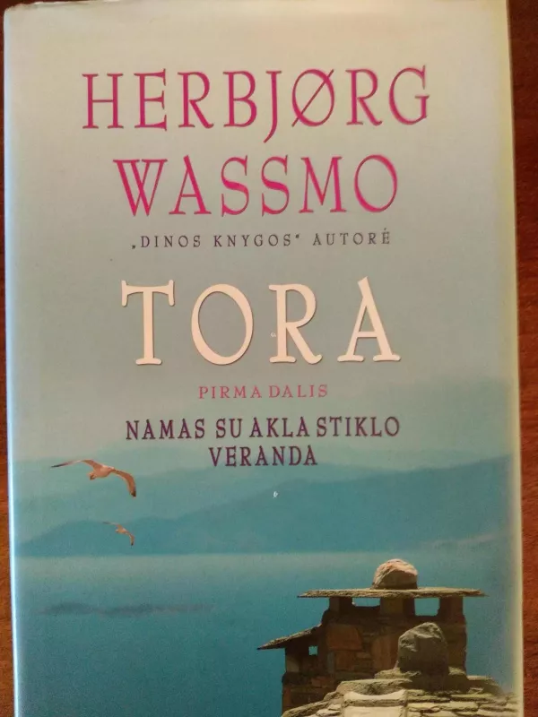 Tora (1,2,3 dalys) - Herbjørg Wassmo, knyga