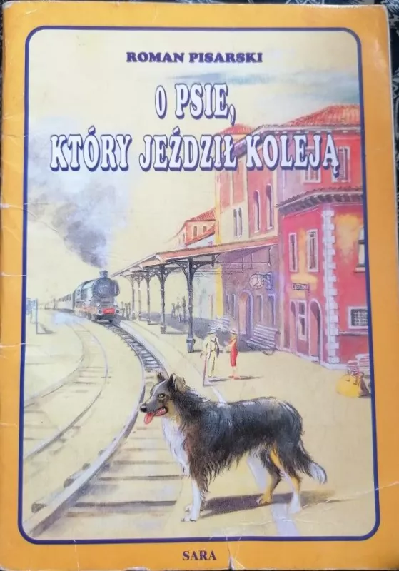 O psie, który jeździł koleją - Roman Pisarski, knyga