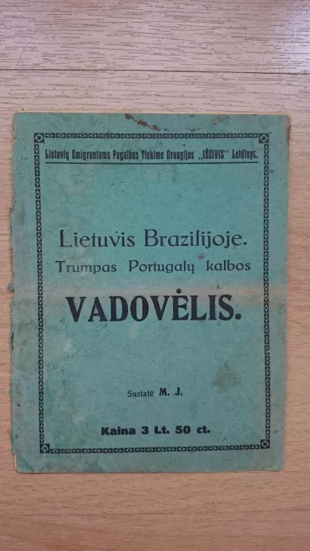 Lietuvis Brazilijoje - Autorių Kolektyvas, knyga