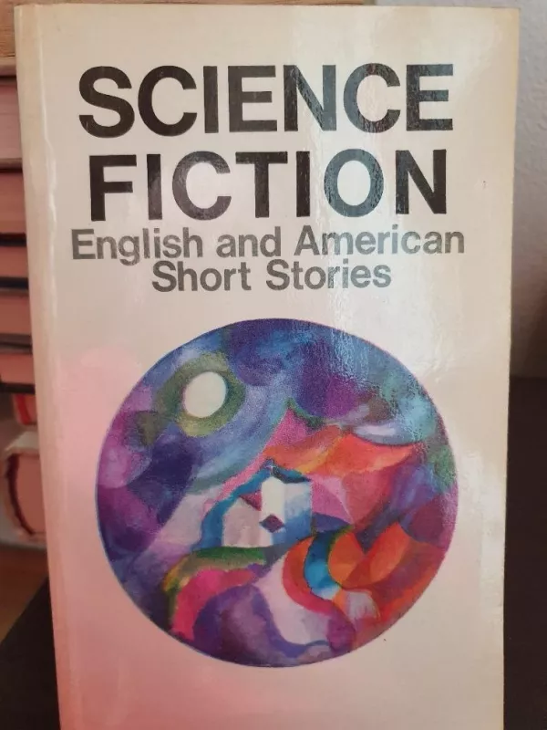 Science fiction - English and American Short Stories - Autorių Kolektyvas, knyga 3