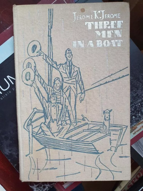 Three men in a boat (to say nothing of a dog) - Jerome K. Jerome, knyga 3