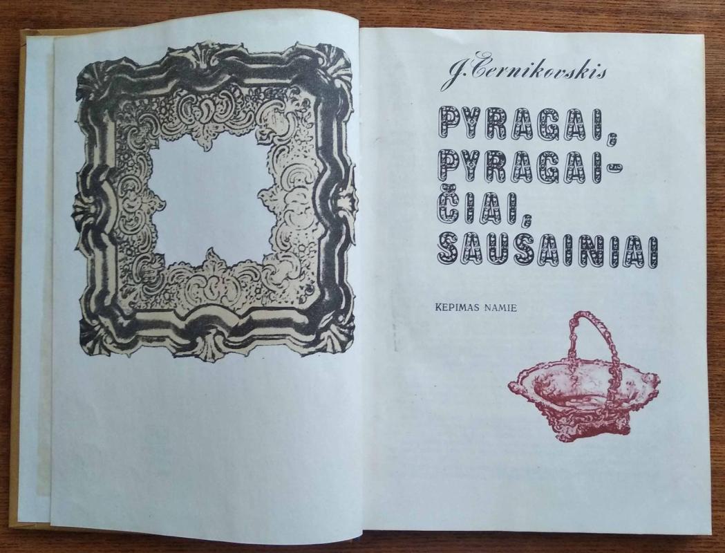 Pyragai, pyragaičiai, sausainiai - J. Černikovskis, knyga 3