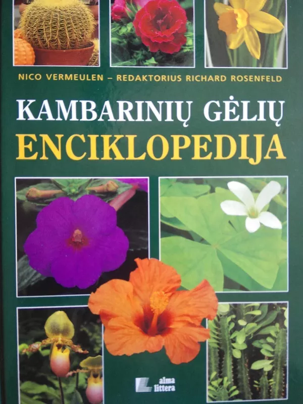 Kambarinių gėlių enciklopedija - Nico Vermeulen, knyga 6
