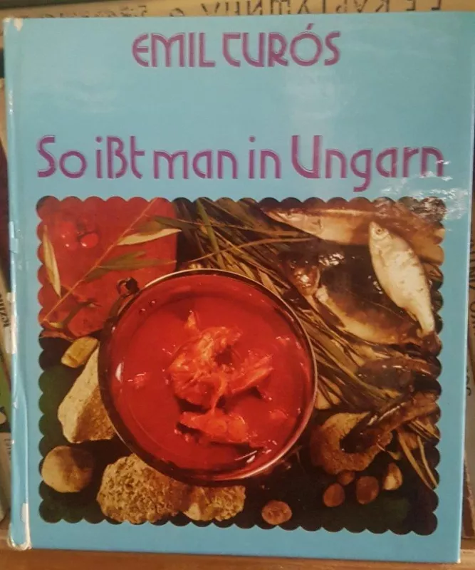 So ist man in Ungarn - Emil Turos, knyga