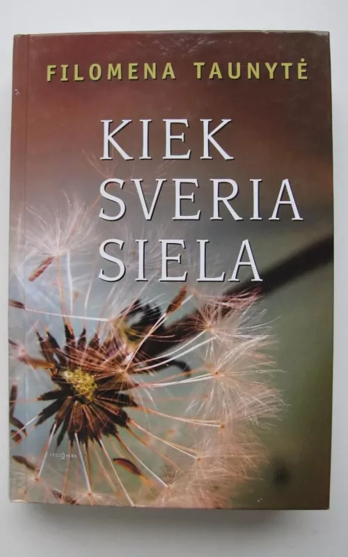 Kiek sveria siela - Filomena Taunytė, knyga 2