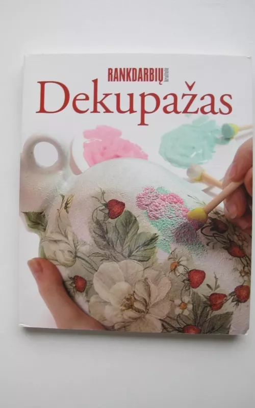 Dekupažas - Neringa Krankalienė, knyga 2