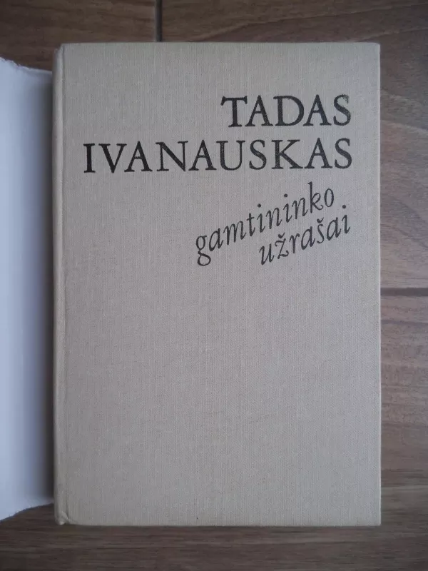 Gamtininko užrašai - Tadas Ivanauskas, knyga 3