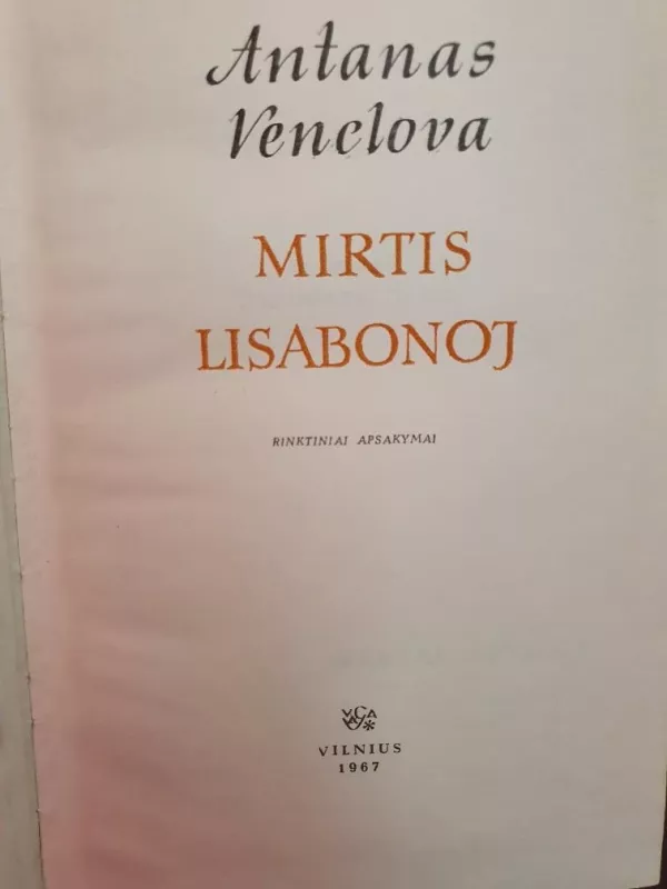 Mirtis Lisabonoj - Antanas Venclova, knyga 2