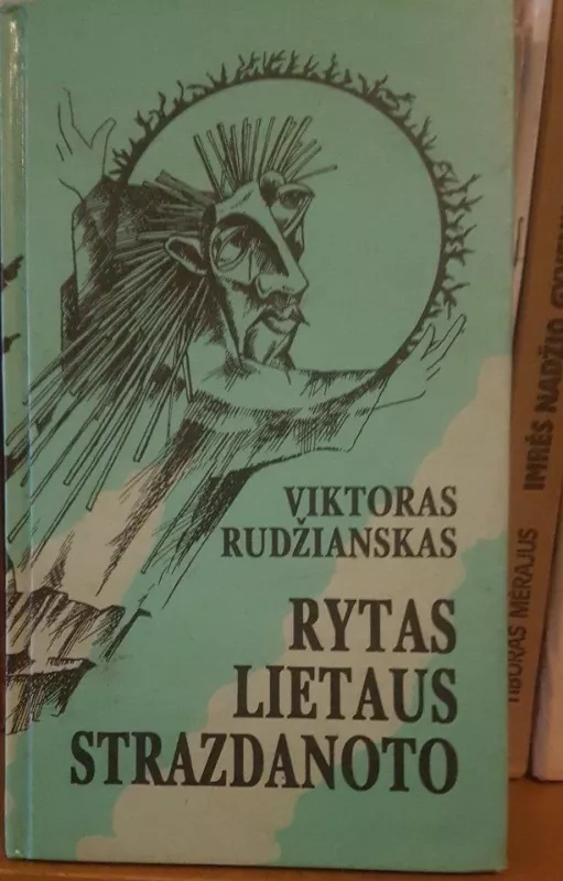 Rytas lietaus strazdanoto - Viktoras Rudžianskas, knyga