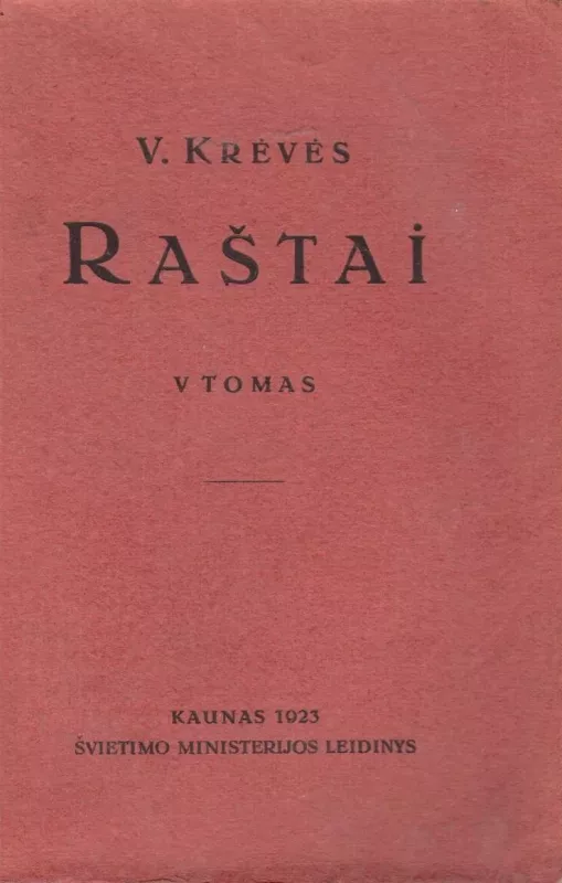Raštai V tomas - Vincas Krėvė, knyga 3