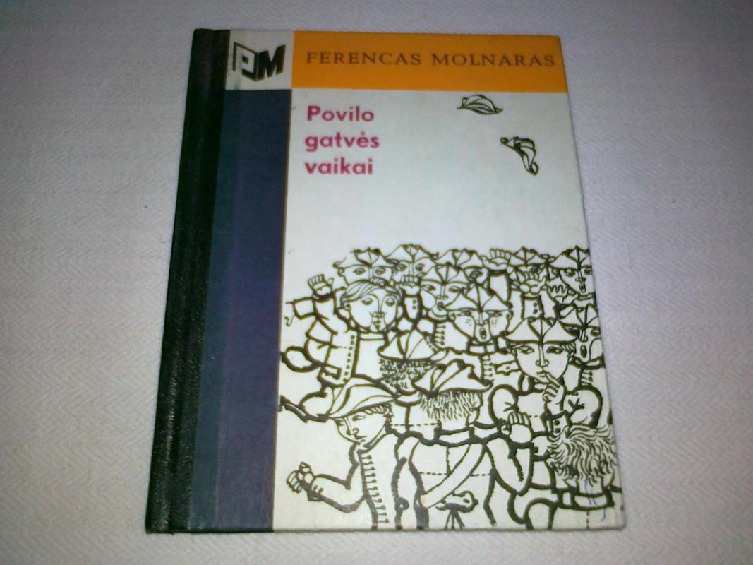 Povilo gatvės vaikai - Ferencas Molnaras, knyga 3